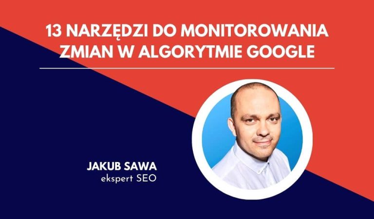 Jak sprawdzić zmiany w algorytmach Google?