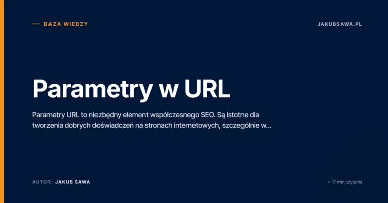 Parametry w URL – kompletny przewodnik SEO