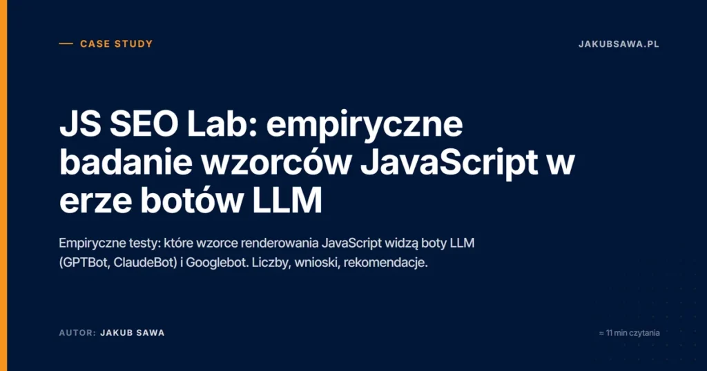 JS SEO Lab: empiryczne badanie wzorców JavaScript w erze botów LLM
